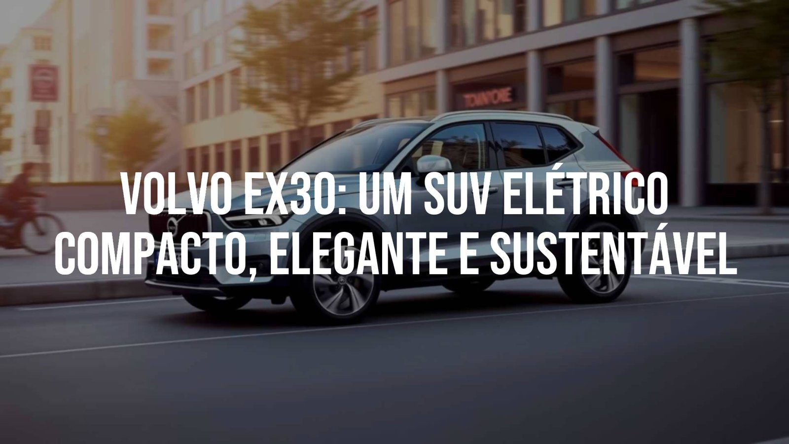 Volvo EX30 electric SUV, compact and stylish, urban setting, modern design, sustainable materials, clean energy, realistic.